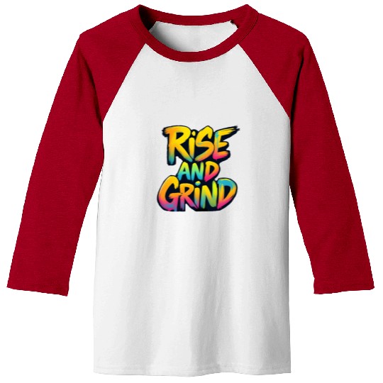 Rise And Grind Baseball Tees
