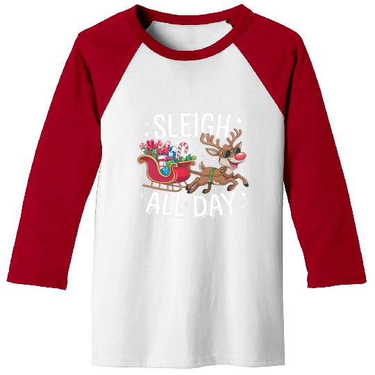 Sleigh All Day Baseball Tees