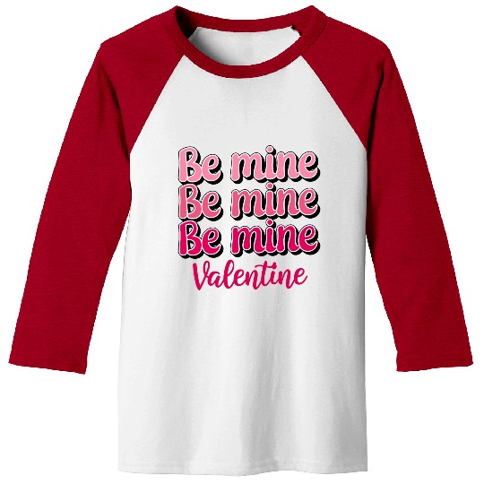 Be Mine Valentine Sublimation Baseball Tees
