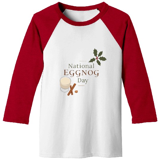 Celebrate National Eggnog Day Baseball Tees