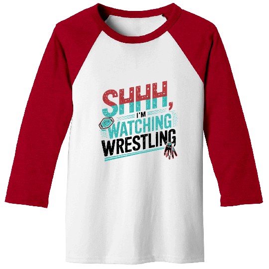 Shhh, I’m Watching Wrestling Design Baseball Tees