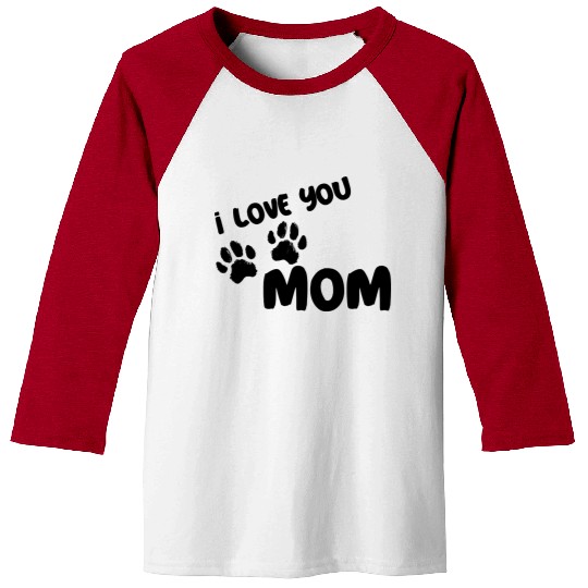 I Love You Mom Puppy Love for light Baseball Tees