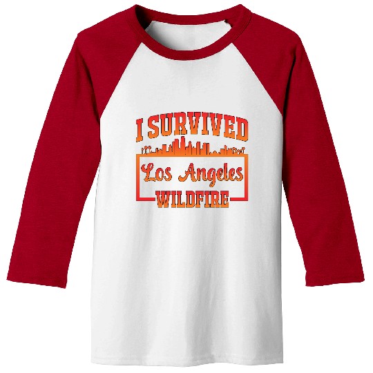 I Survived Los Angeles Wildfire Baseball Tees