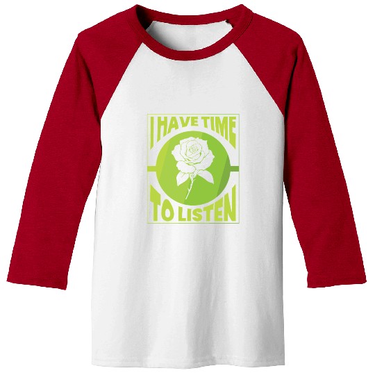 I Have Time To Listen Mental Health Awareness Baseball Tees