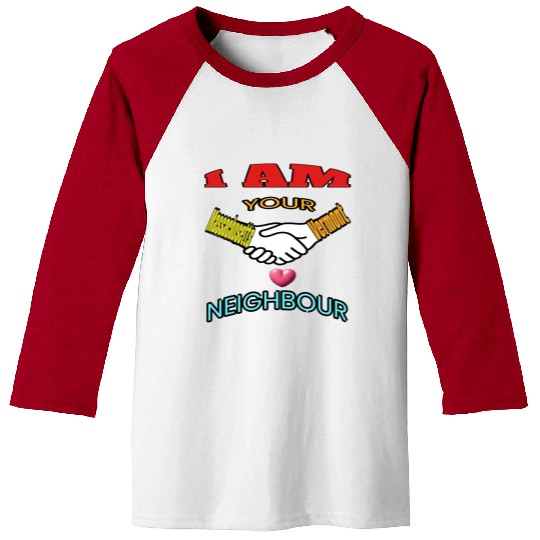 I AM YOUR NEIGHOUR MASSACHUSETTS AND VERMONT Baseball Tees