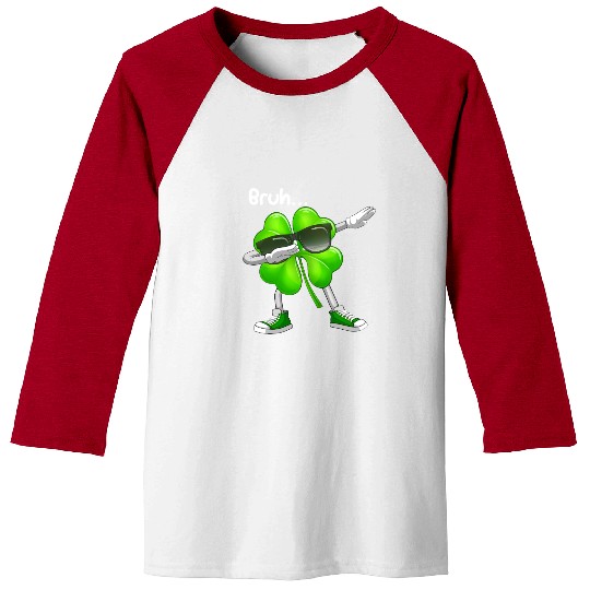 Bruh Dabbing Shamrock - Funny St Patricks Day Baseball Tees