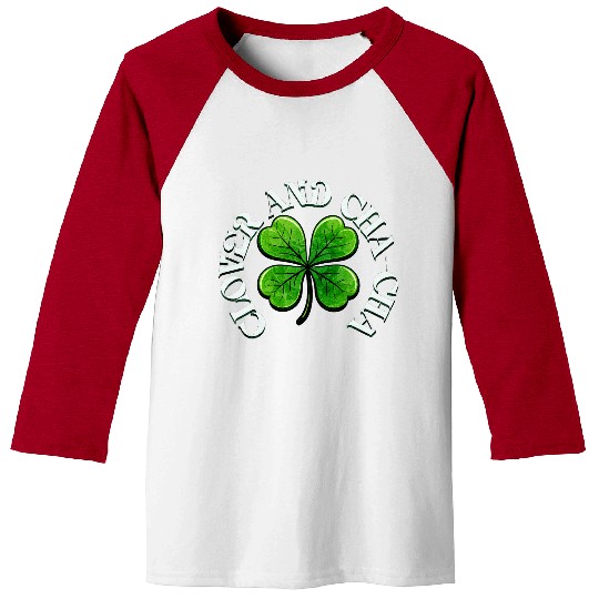 Clover Cha Cha 4-Leaf AI Clover Design Baseball Tees
