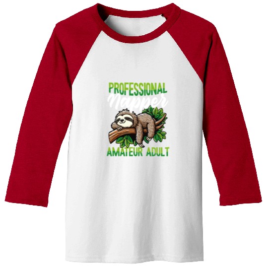 Funny Sloth Professional Napper Lazy Humor Baseball Tees