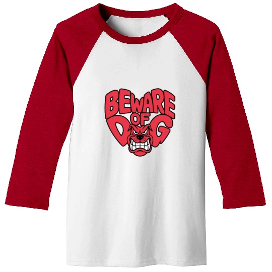 Beware of DOG Baseball Tees