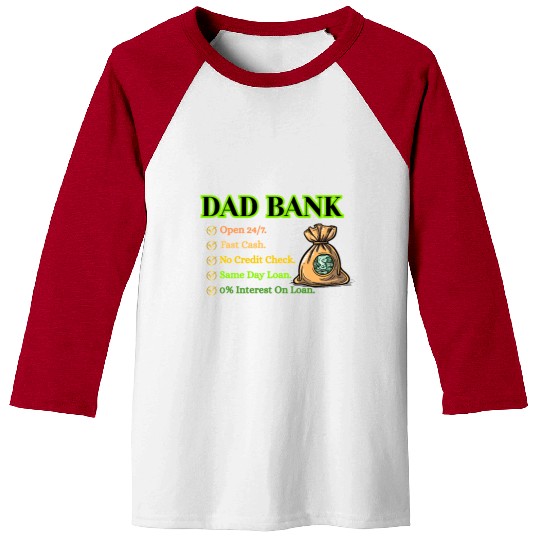 Bank Of Dad Baseball Tees