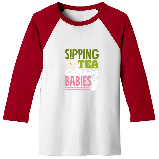 Midwife Sipping Tea Catching Babies Baseball Tees
