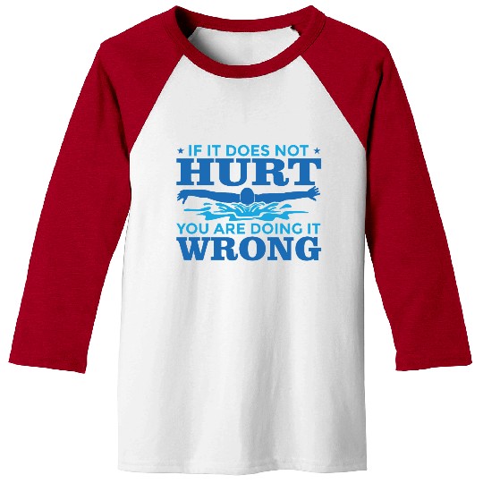 Funny Swim Quote Baseball Tees