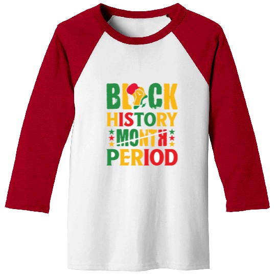 Black History Month Period Black and Proud Baseball Tees