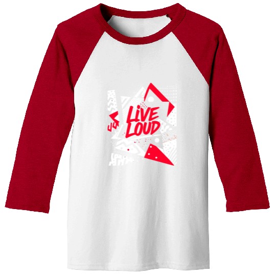 Live Loud Bold Typography Baseball Tees