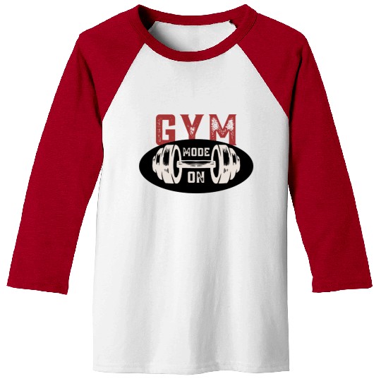 Gym Mode On Baseball Tees – Motivational Workout Graphic T