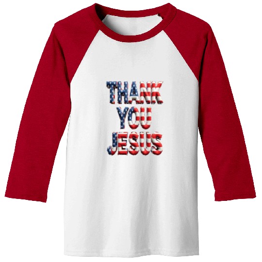 THANK YOU JESUS Baseball Tees