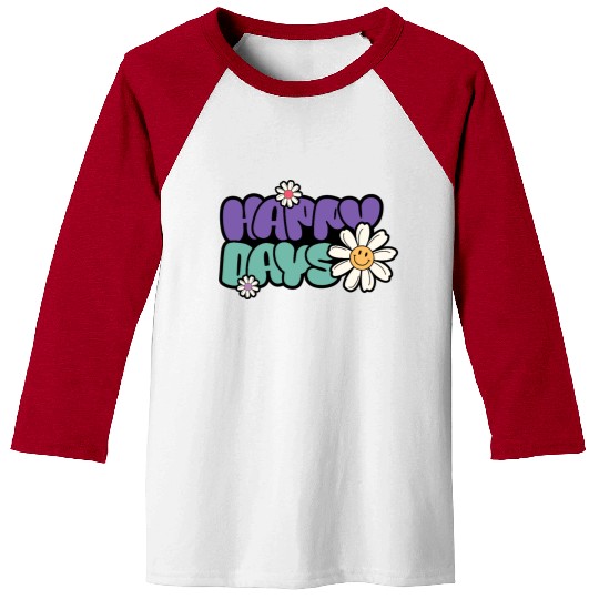 Happy Days | Groovy Retro Daisy Flower Baseball Tees
