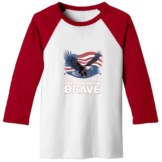 Land of the Free Because of the Brave Baseball Tees