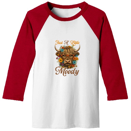 Highland Cow Just A Little Moody Funny Farm Farmer Baseball Tees