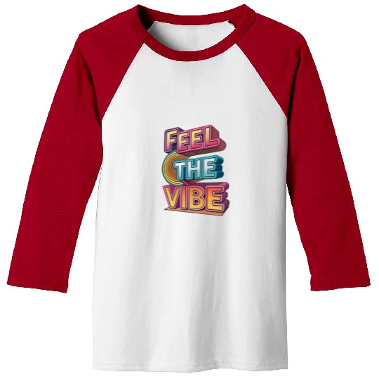 Feel the Vibe – Glitchy 3D Typography Baseball Tees