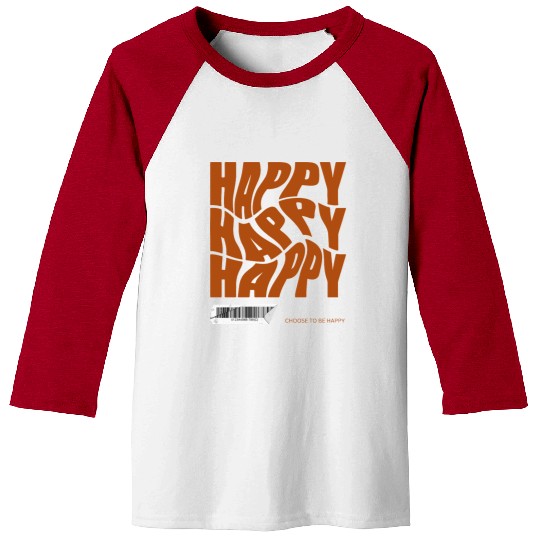 Choose Happy Baseball Tees