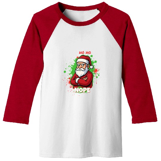 Ho Ho Nope – Grumpy Santa Art Baseball Tees