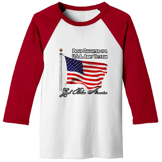 Proud Daughter Of A US Army Veteran Baseball Tees