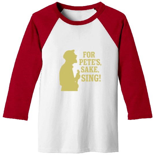 For Pete's Sake, Sing! Baseball Tees