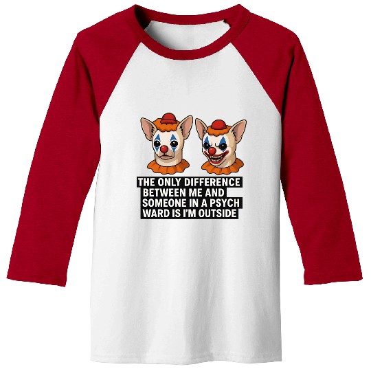 Psycho Chihuahua Clown Meme  Baseball Tees