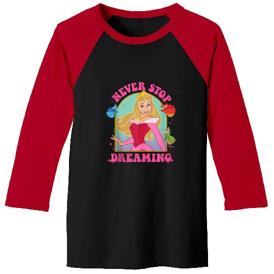 Disneyss Princess Aurora Never Stop Dreaming Baseball Tees