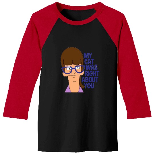 My Cat Was Right About You  1: Bobs Burgers Family Shirt, Bobs Burgers Vintage Baseball Tees