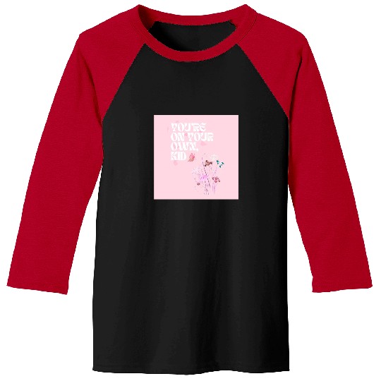 Discover You'Re On Your Own Kid Taylor ) 1666 Baseball Tees