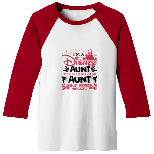 I'm A Aunt Baseball Tees, Disney Aunt  Baseball Tees, It's Like A Regular Aunt But More Magical, Magical Aunt Baseball Tees Disneyland Family Trip