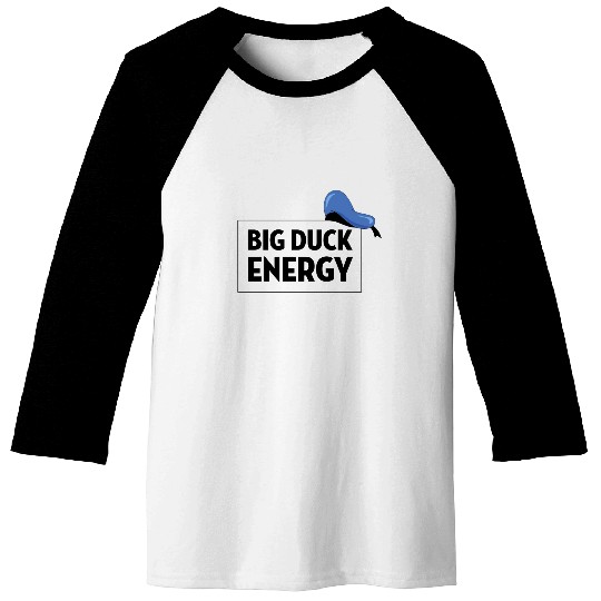 Big Duck Energy - Disney - Baseball Tees