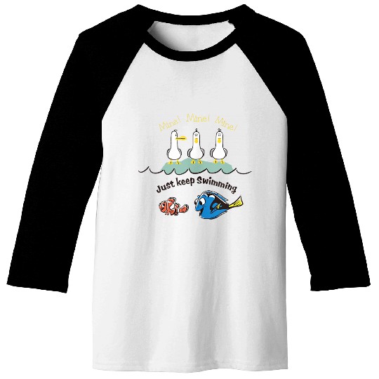 Disneyss Pixars Finding Nemo Mine Mine Mine Just Keep Swimming Baseball Tees