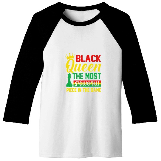 Black Queen The mosts Powerful Piece The Game Black History Baseball Tees