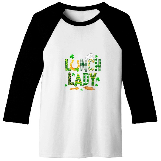 Lunch Lady Happy St Patricks Day Cafeteria Worker Baseball Tees