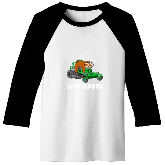 Lawn Care Worker Landscaper Lawn Mower Slowing Lazy Sloth Baseball Tees