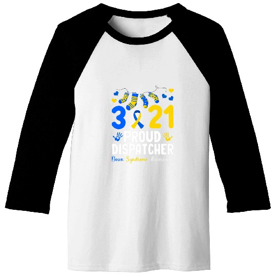 321 Proud Dispatcher Down Syndromes Awareness Ribbons Lover Baseball Tees