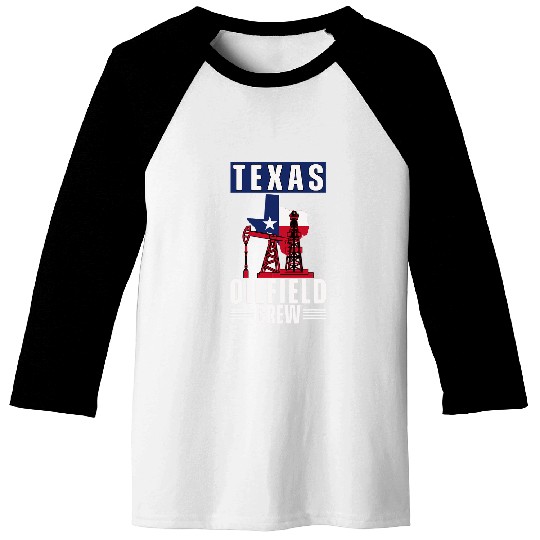Oilfield Worker Roughneck Texas Oilfield Crew Baseball Tees