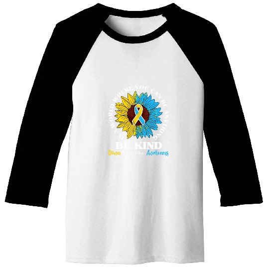 Be Kind Down Syndromes Awarenesss T21 Sunflower Ribbon Baseball Tees