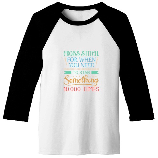 Sewing Machine Funny Cross Stitch CrossStitch Sewing Stab Baseball Tees