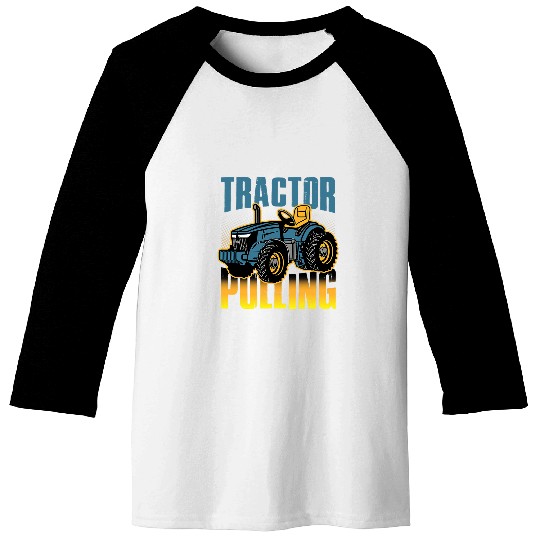Tractor driving Pulling and full Pull or tractor pulling Baseball Tees