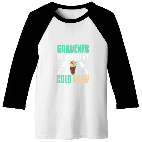 Gardener Powered By Cold Brew Cool vintages Present Gift Baseball Tees