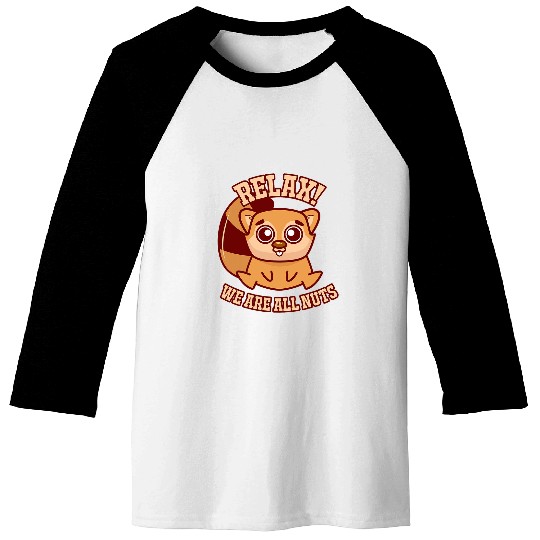 Funny Saying Squirrel Kawaii Style Art Illustration Baseball Tees