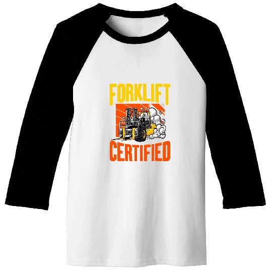Forklift Certified Driver Operator Warehouse Worker Graphic Baseball Tees