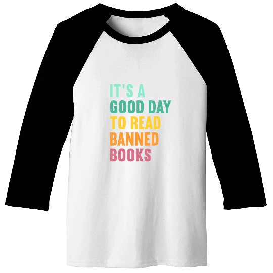 Reading Book Its A Good Day To Read Banned Books Nerd Librarian vintages Reader Baseball Tees