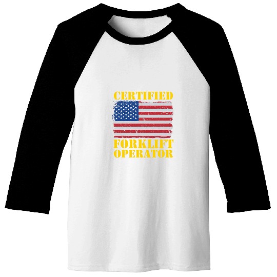 American Flag Forklift Certified Forklift Operator 1 Baseball Tees