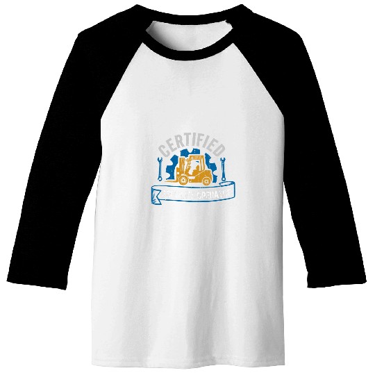 Certified Forklift Operator Driver Warehouse Worker Men Baseball Tees