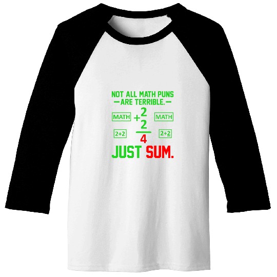 Just Sum Math Teacher Mathematics Maths Student Graphic Baseball Tees